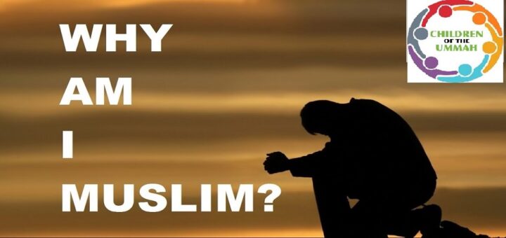 Why am I Muslim?