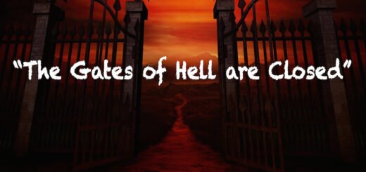 "The gates of Hell-fire are closed, and the devils are chained.”