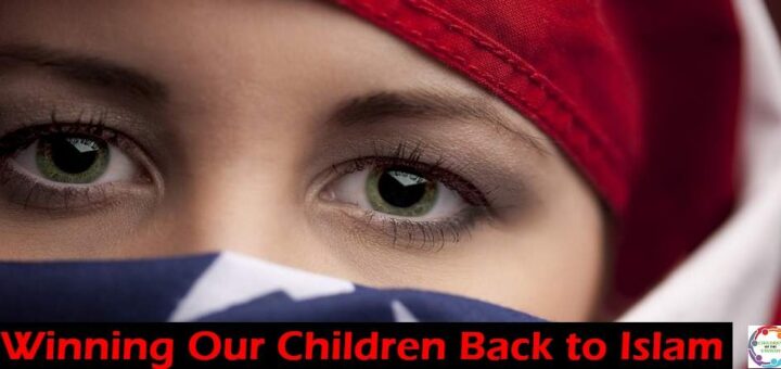 Winning Our Children Back to Islam By Jeffrey Lang