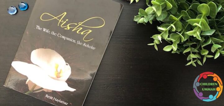 Aisha: The Wife, The Companion, The Scholar